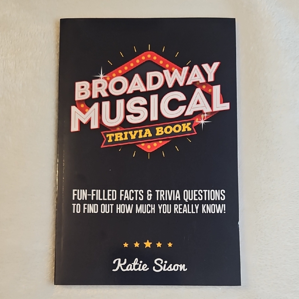 Broadway Musical Trivia Book by Katie Sison - Paperback Book